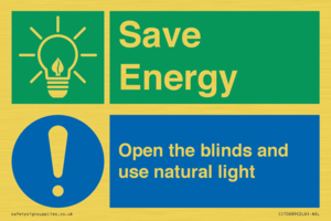 Save Energy open the blinds and use natural light